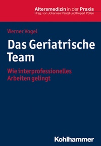 Abbildung von: Das Geriatrische Team - Kohlhammer