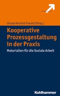 Cover: Kooperative Prozessgestaltung in der Praxis - Kohlhammer