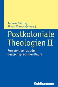 Abbildung von: Postkoloniale Theologien II - Kohlhammer