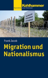 Abbildung von: Migration und Nationalismus - Kohlhammer