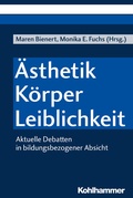 Cover: &Auml;sthetik - K&ouml;rper - Leiblichkeit - Kohlhammer
