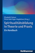 Cover: Spiritualit&auml;tsbildung in Theorie und Praxis - Kohlhammer
