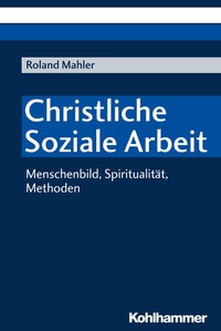 Enlarge image Cover: Christliche Soziale Arbeit - Kohlhammer