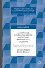 Cover: Alternative Schooling, Social Justice and Marginalised Students - Palgrave Macmillan