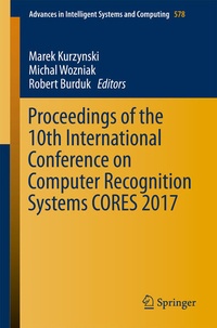 Enlarge image Cover: Proceedings of the 10th International Conference on Computer Recognition Systems CORES 2017 - Springer