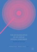 Cover: The Sociolinguistics of Hip-hop as Critical Conscience - Palgrave Macmillan