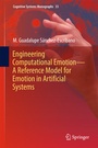 Cover: Engineering Computational Emotion - A Reference Model for Emotion in Artificial Systems - Springer