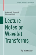 Cover: Lecture Notes on Wavelet Transforms - Birkh&auml;user