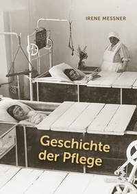 Abbildung von: Geschichte der Pflege - Facultas
