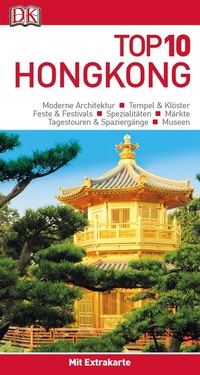 Abbildung von: Top 10 Reiseführer Hongkong - Dorling Kindersley Reiseführer