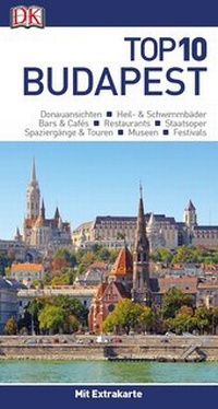 Abbildung von: Top 10 Reiseführer Budapest - Dorling Kindersley Reiseführer