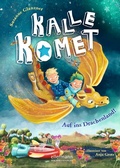 Cover: Kalle Komet 2. Auf ins Drachenland! - Ellermann