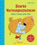 Cover: Starke Vorlesegeschichten - Ellermann