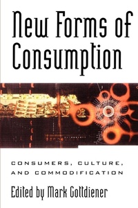 Enlarge image Cover: New Forms of Consumption - Rowman & Littlefield Publishers
