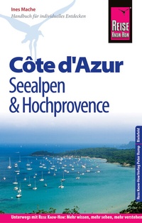 Abbildung von: Reise Know-How Reiseführer Côte d'Azur, Seealpen und Hochprovence - Reise Know-How Verlag Peter Rump GmbH