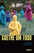 Cover: Goethe um 1900 - Kulturverlag Kadmos Berlin