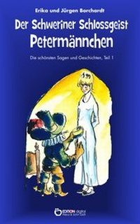 Abbildung von: Der Schweriner Schlossgeist Petermännchen - EDITION digital