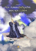 Cover: Die Himmelstapeten und die Liebe - Aster Publications