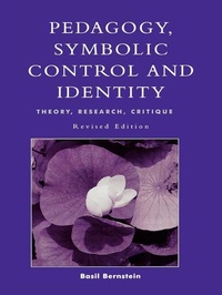 Abbildung von: Pedagogy, Symbolic Control, and Identity - Rowman & Littlefield Publishers