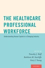 Cover: The Healthcare Professional Workforce - OUP eBook