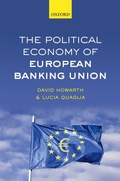 Cover: The Political Economy of European Banking Union - OUP eBook