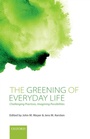 Cover: The Greening of Everyday Life - OUP eBook