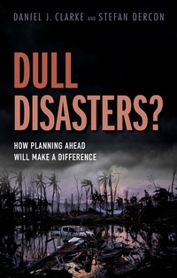 Enlarge image Cover: Dull Disasters? - OUP eBook