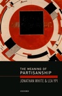 Cover: The Meaning of Partisanship - OUP eBook