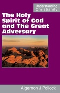 Cover: The Holy Spirit of God and the Great Adversary - Scripture Truth Publications