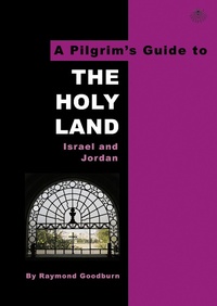 Enlarge image Cover: A Pilgrim's Guide to the Holy Land - Pilgrim Book Services