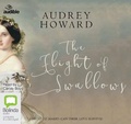 Cover: The Flight of Swallows - Bolinda/Audible Audio