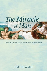 Enlarge image Cover: The Miracle of Man - Wipf and Stock Publishers