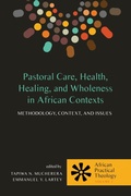 Cover: Pastoral Care, Health, Healing, and Wholeness in African Contexts - Wipf and Stock Publishers