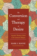 Cover: The Conversion and Therapy of Desire - Wipf and Stock Publishers