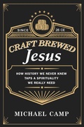 Cover: Craft Brewed Jesus - Wipf and Stock Publishers