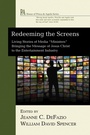 Cover: Redeeming the Screens - Wipf and Stock Publishers