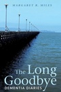 Cover: The Long Goodbye - Wipf and Stock Publishers