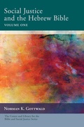 Cover: Social Justice and the Hebrew Bible, Volume One - Wipf and Stock Publishers