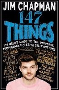 Enlarge image Cover: 147 Things - Sidgwick & Jackson Ltd
