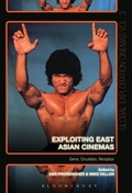 Cover: Exploiting East Asian Cinemas - Bloomsbury Academic USA
