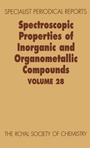 Cover: Spectroscopic Properties of Inorganic and Organometallic Compounds - Royal Society of Chemistry