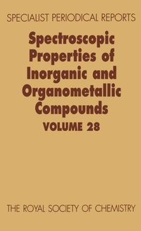 Enlarge image Cover: Spectroscopic Properties of Inorganic and Organometallic Compounds - Royal Society of Chemistry