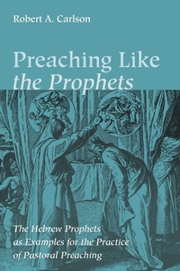 Enlarge image Cover: Preaching Like the Prophets - Wipf and Stock Publishers