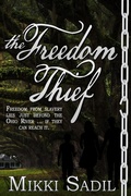 Cover: Freedom Thief - Bwl Publishing Inc.