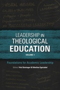 Cover: Leadership in Theological Education: Volume 1 - Langham Global Library