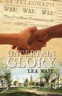 Cover: Uncertain Glory - Islandport Press