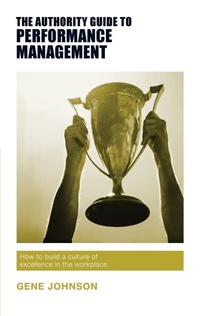 Enlarge image Cover: The Authority Guide to Performance Management - Authority Guides