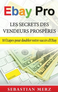 Abbildung von: EBay Pro - Les Secrets Des Vendeurs Prosperes - BoD - Books on Demand