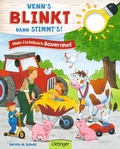 Cover: Wenn's blinkt, dann stimmt's! Mein Lichtbuch Bauernhof - Oetinger