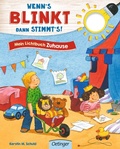 Cover: Wenn's blinkt, dann stimmt's! Mein Lichtbuch Zuhause - Oetinger
